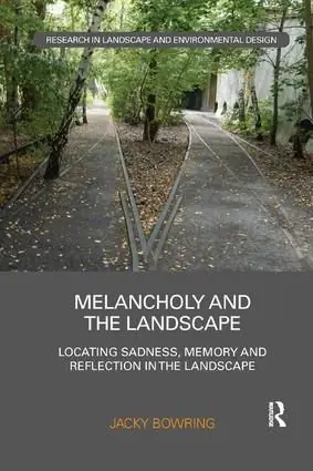 Handla nu Melancholy and the Landscape | 1:a upplagan