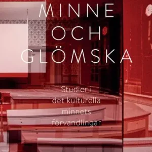 Populär Mellan minne och glömska. Studier i det kulturella minnets förvandlingar | 0:e upplagan