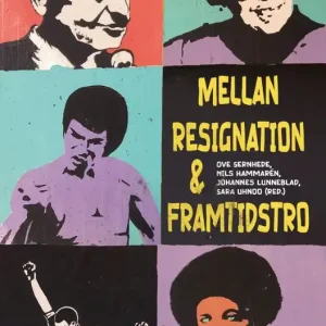 Mellan resignation och framtidstro : livsvillkor och lärande hos förortens unga | 1:a upplagan Kundfavorit