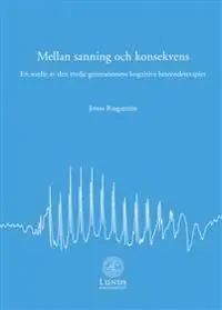 Handla nu Mellan sanning och konsekvens | 0:e upplagan
