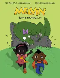 Melvin, Elsa & Krokodilia | 1:a upplagan Sänkt pris