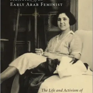 Kampanj Memoirs of an Early Arab Feminist | 0:e upplagan
