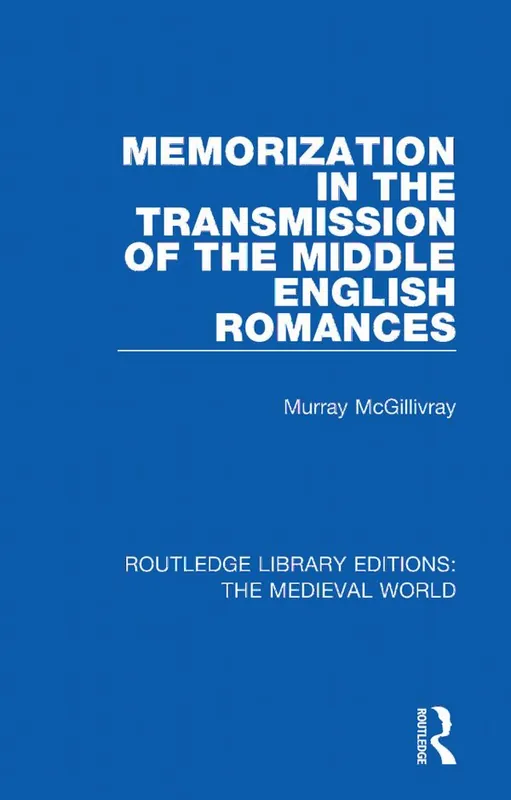 I lager Memorization in the Transmission of the Middle English Romances | 1:a upplagan