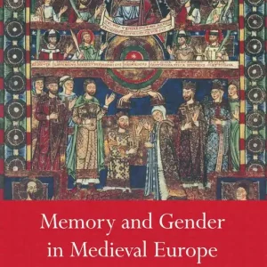 Memory and Gender in Medieval Europe, 900-1200 | 1 999:e upplagan Lågt pris