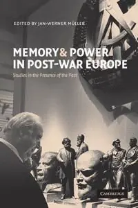 I lager Memory and Power in post-war Europe | 1:a upplagan