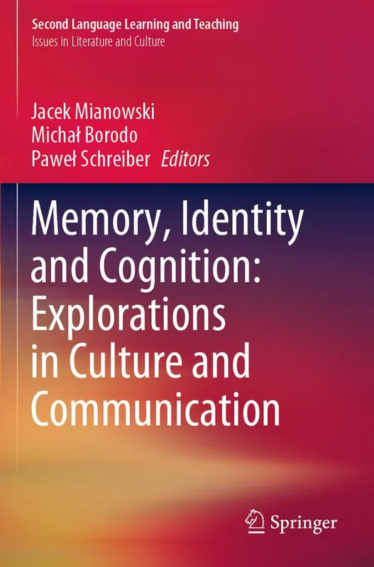 Beställ nu Memory, Identity and Cognition: Explorations in Culture and Communication | 1:a upplagan