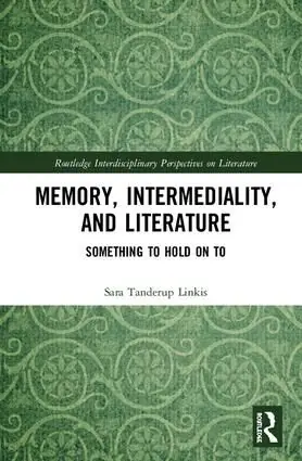 Erbjudandepris Memory, Intermediality, and Literature | 1:a upplagan