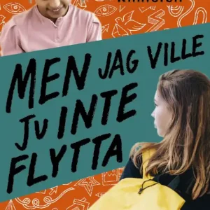 Men jag vill ju inte flytta | 0:e upplagan Handla nu