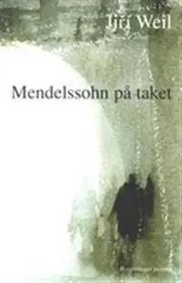 Erbjudandepris Mendelssohn på taket | 0:e upplagan