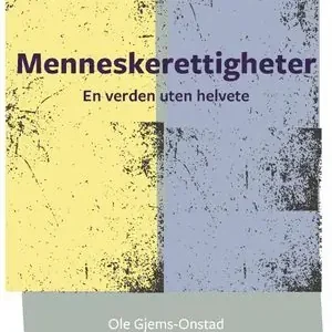 Menneskerettigheter – en verden uten helvete | 1:a upplagan Handla nu
