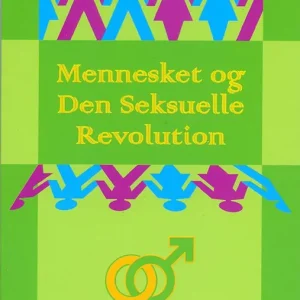 Nyhet Mennesket og Den Seksuelle Revolution : om næstekærlighedens organiske grundlag og udvikling | 1:a upplagan