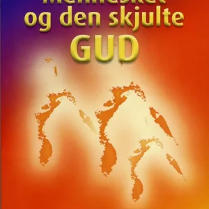 Mennesket og den skjulte GUD | 1:a upplagan Begränsat erbjudande