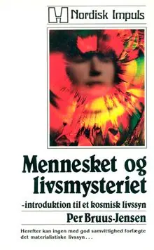 Sista chansen Mennesket og Livsmysteriet : Introduktion til et Kosmisk Livssyn | 1:a upplagan