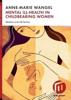 Mental ill-health in childbearing women : markers and risk factors | 0:e upplagan Lågt pris