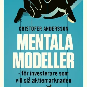 Lägg i varukorgen Mentala modeller - för investerare som vill slå aktiemarknaden | 0:e upplagan