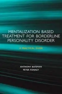 Mentalization-based Treatment for Borderline Personality Disorder | 0:e upplagan Extra rabatt