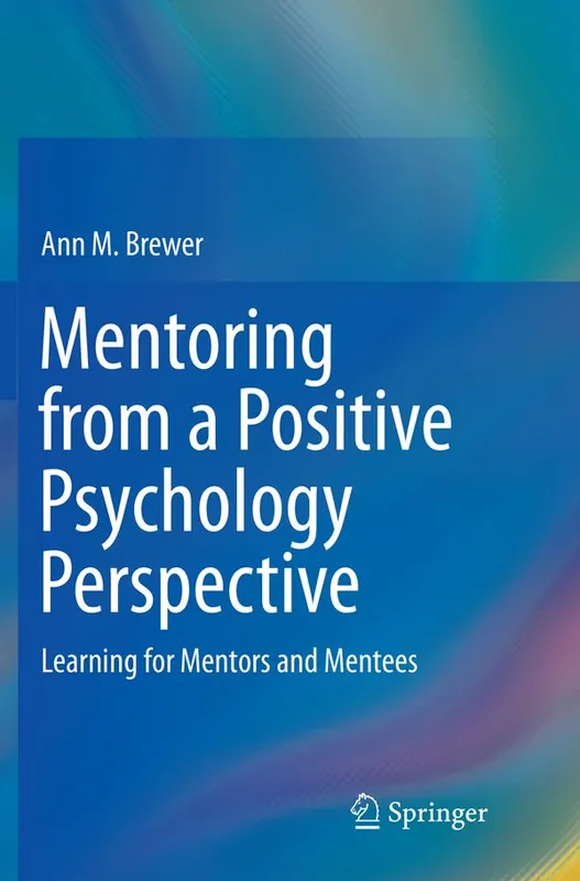 Mentoring from a Positive Psychology Perspective | 1:a upplagan I lager