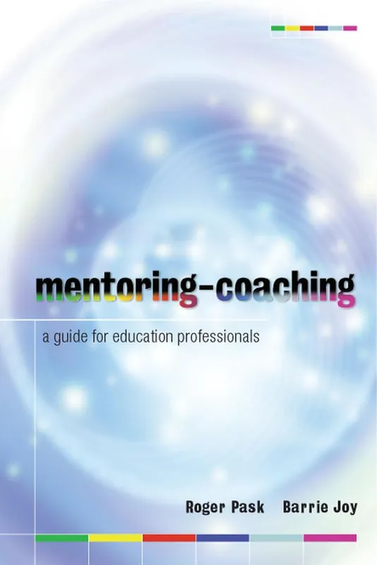 Mentoring-Coaching: A Guide for Education Professionals | 0:e upplagan I lager