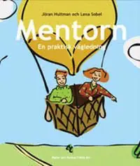 Mentorn : en praktisk vägledning | 2:a upplagan Snabb frakt