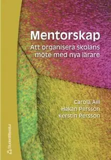 Mentorskap att organisera skolans möte med nya lärare | 1:a upplagan Fynd
