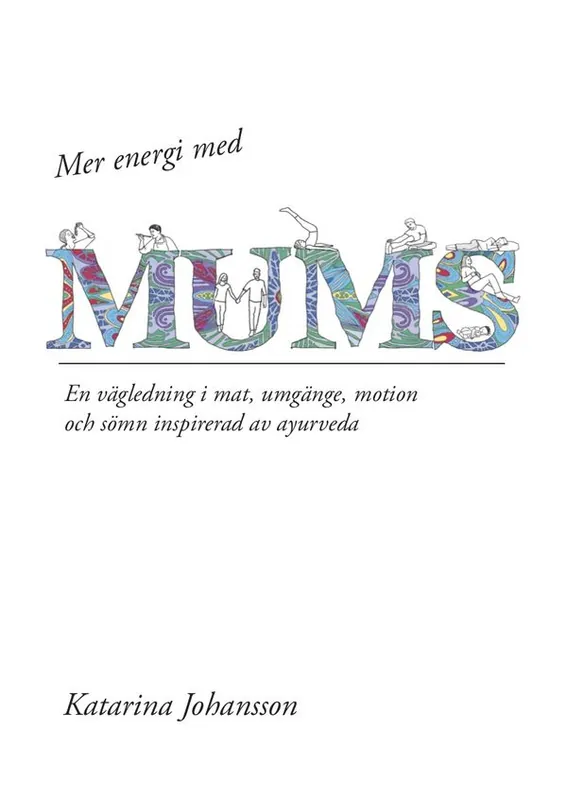 Mer energi med MUMS | 0:e upplagan Beställ idag