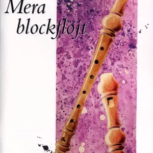 Mera blockflöjt : arrangemang för sopranflöjt | 1:a upplagan Rea