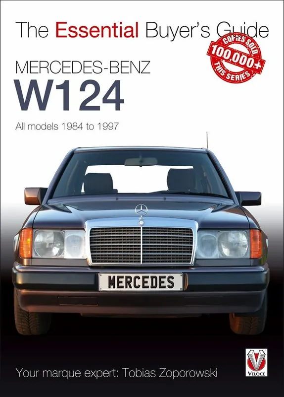 Mercedes-Benz W124: All Models 1984 to 1997 | 0:e upplagan Erbjudande