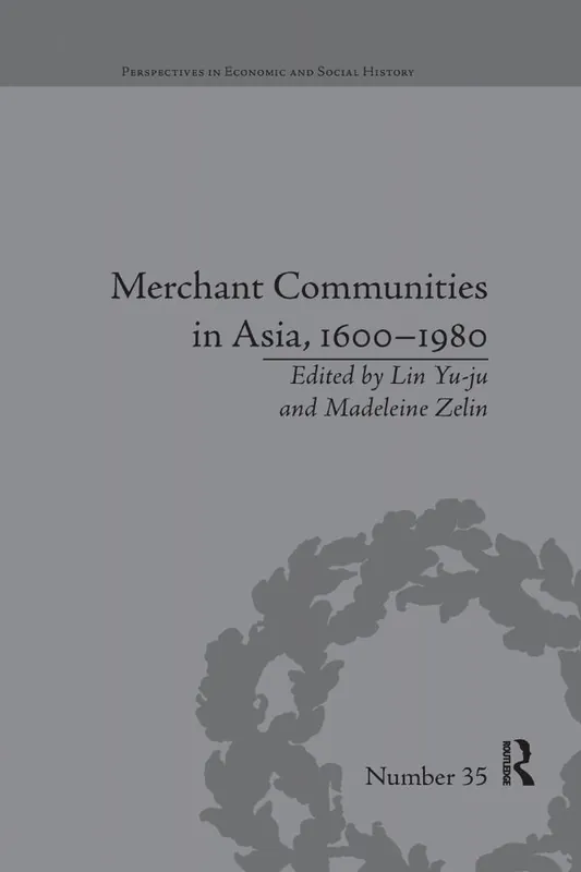 Endast denna vecka Merchant Communities in Asia, 1600–1980 | 1:a upplagan