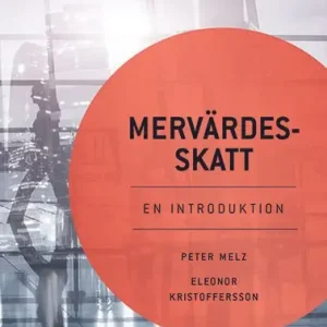 Mervärdesskatt : en introduktion | 21:a upplagan Kampanj