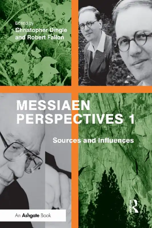 Beställ nu Messiaen Perspectives 1: Sources and Influences | 1:a upplagan