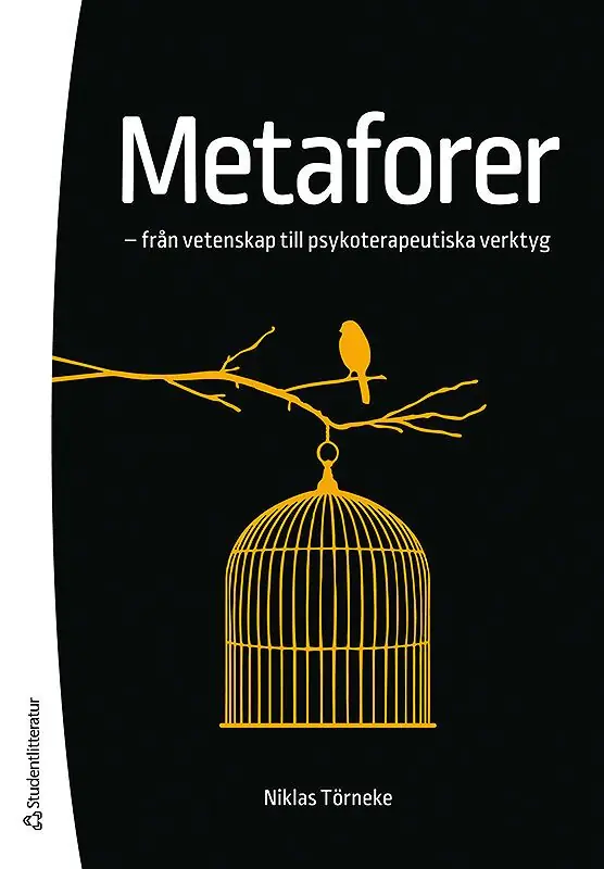 Metaforer - från vetenskap till psykoterapeutiska verktyg | 1:a upplagan Snabb frakt