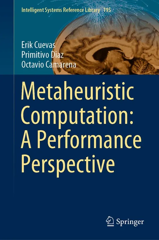 Metaheuristic Computation: A Performance Perspective | 1:a upplagan Bästa pris