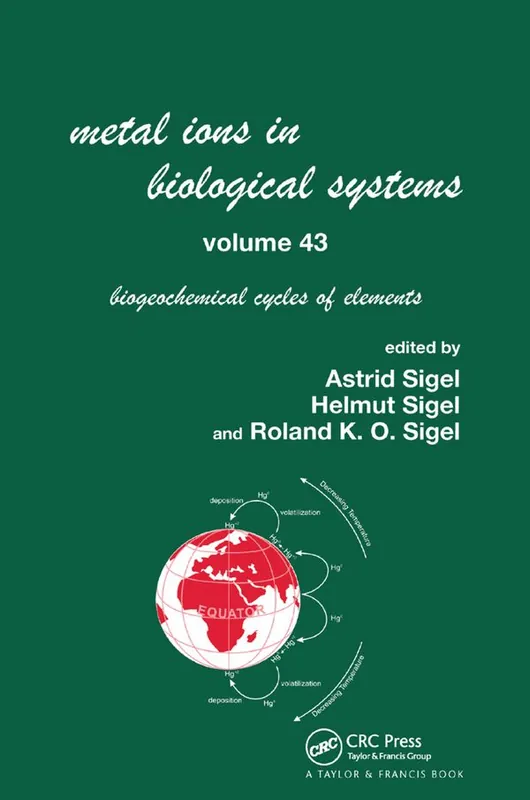 Utförsäljning Metal Ions in Biological Systems, Volume 43 - Biogeochemical Cycles of Elements | 1:a upplagan
