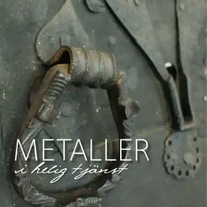 Metaller i helig tjänst | 1:a upplagan Fri frakt
