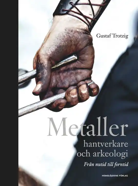 Metaller, hantverkare och arkeologi | 1:a upplagan Köp nu