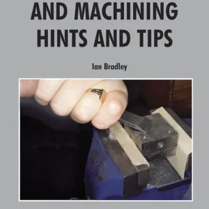 Metalwork and Machining Hints and Tips | 0:e upplagan Fynd