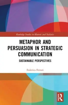 Metaphor and Persuasion in Strategic Communication | 1:a upplagan Outlet