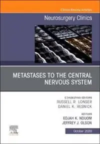 Metastases to the Central Nervous System, An Issue of Neurosurgery Clinics of North America | 0:e upplagan Begränsad tid