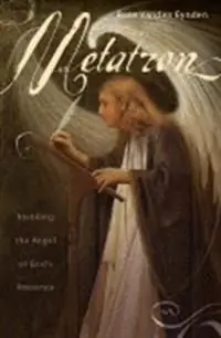 Extra rabatt Metatron: Invoking the Angel of God's Presence | 0:e upplagan