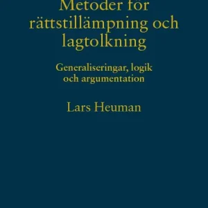 Billigare Metoder för rättstillämpning och lagtolkning – Generaliseringar, logik och argumentation | 0:e upplagan