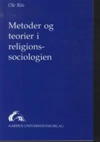 Snabb frakt Metoder og teorier i religionssociologien | 1:a upplagan
