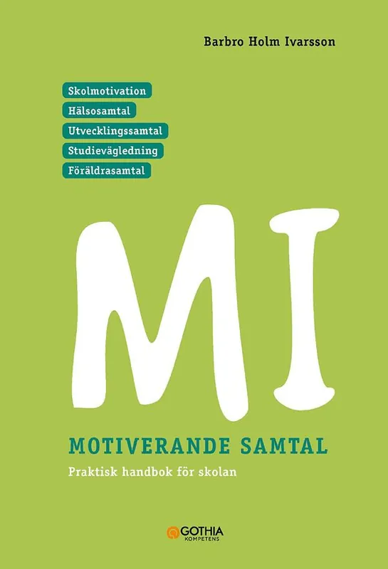 MI - motiverande samtal för skolan | 3:e upplagan Fynd