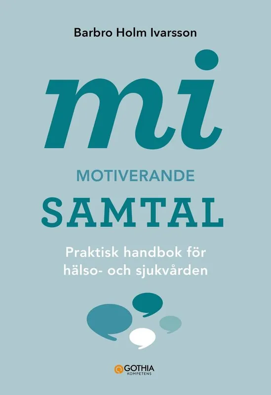 Billigare MI – Motiverande samtal för hälso- och sjukvården : Praktisk handbok | 5:e upplagan