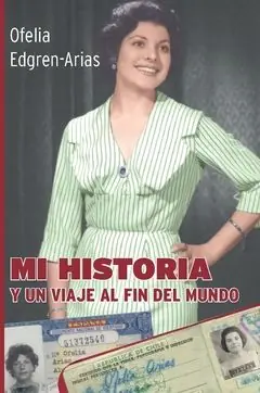 Mi historia : Y un viaje al fin del mundo | 0:e upplagan Rabatt