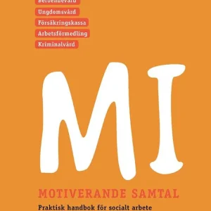 MI Motiverande samtal i socialt arbete | 3:e upplagan Billig