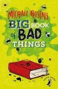 Fynd Michael Rosen's Big Book of Bad Things | 0:e upplagan
