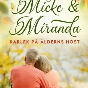 Micke & Miranda - Kärlek på ålderns höst | 0:e upplagan Endast idag