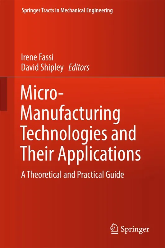 Bästa pris Micro-Manufacturing Technologies and Their Applications | 1:a upplagan
