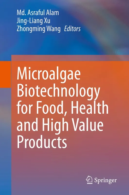 Sista chansen Microalgae Biotechnology for Food, Health and High Value Products | 1:a upplagan