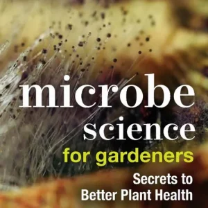 Microbe Science for Gardeners | 0:e upplagan Rabatter